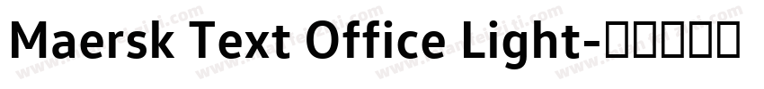 Maersk Text Office Light字体转换